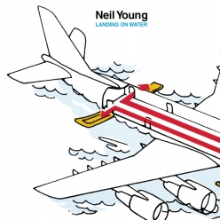 Neil Young & Crazy Horse - Landing On Water